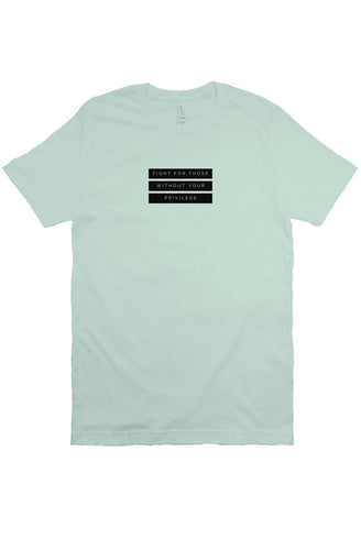 fight for those without your privilege - unisex ultra t shirt 