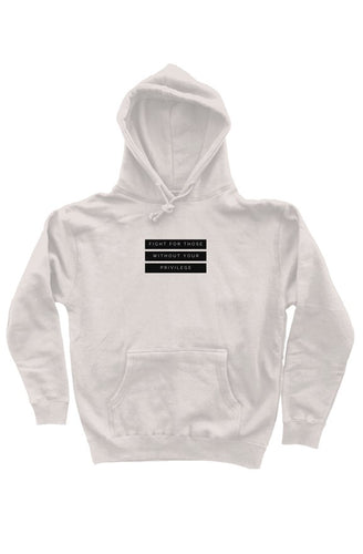 fight for those without your privilege - unisex heavy pullover hoodie